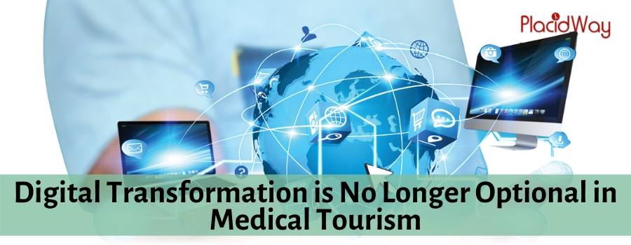 Medical Tourism - Digital Transformation is No Longer Optional