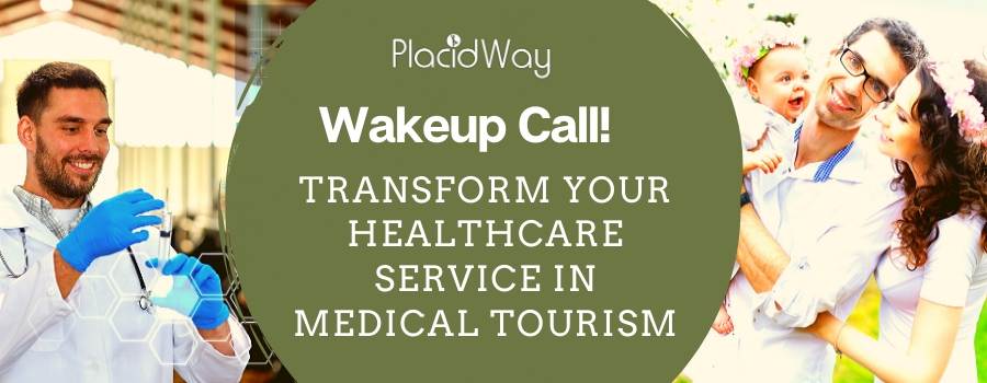 Wakeup Call! Key Pointers to Transform your Healthcare Service in Medical Tourism