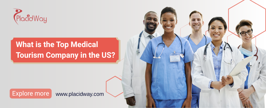 What is the Top Medical Tourism Company in the US?