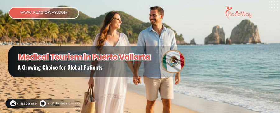 Medical Tourism in Puerto Vallarta: A Growing Choice for Global Patients