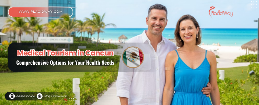 Turismo Médico en Cancún: Opciones Integrales para tus Necesidades de Salud
