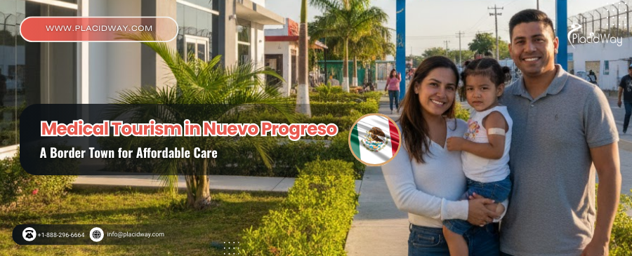 Turismo médico en Nuevo Progreso: una ciudad fronteriza con atención médica asequible