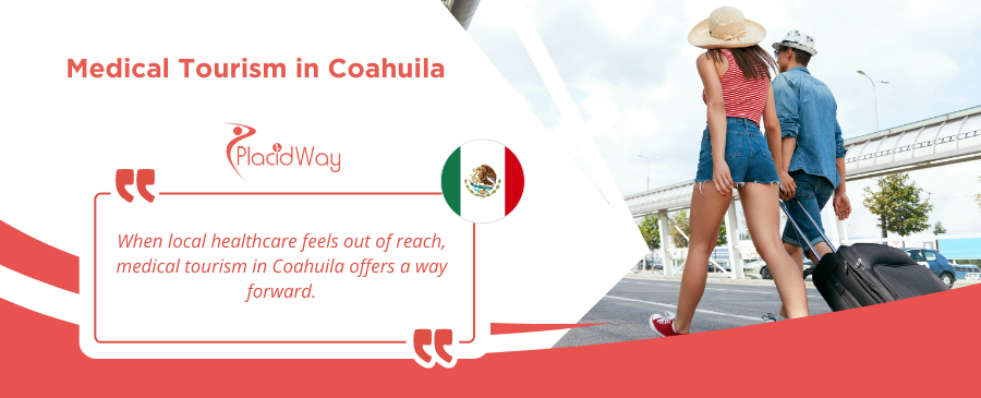 Medical Tourism in Coahuila: Exploring Affordable Healthcare Across the Border