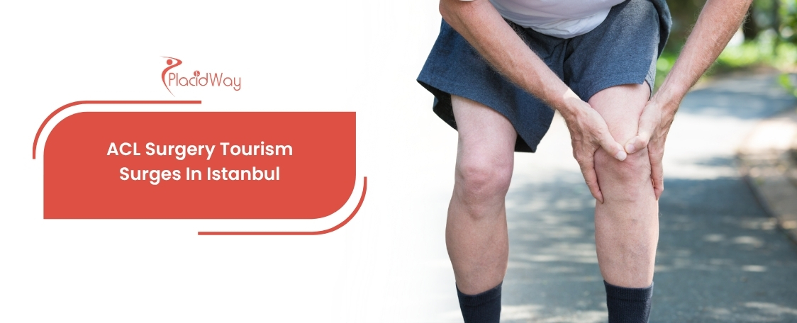 ACL Reconstruction in Istanbul