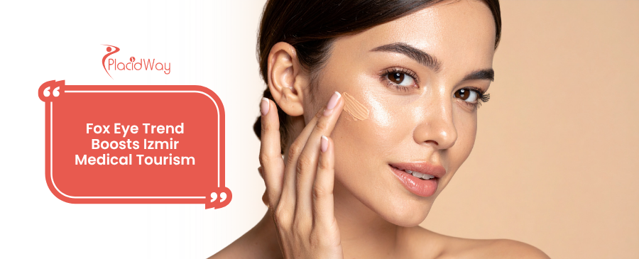 Izmir’s Rise for Fox Eye and Upper Blepharoplasty