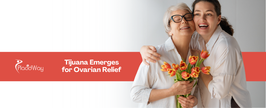 Discovering New Possibilities Without the Debt: Tijuana Emerges as the Top Destination for Ovarian Cancer Relief