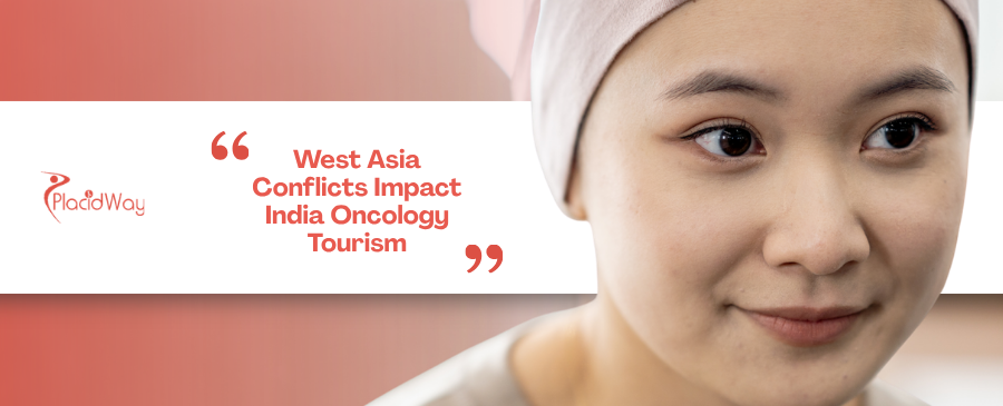 Shifting Geopolitics in Healthcare: The Impact of West Asia Conflicts on India's Once-Booming Oncology Tourism Sector
