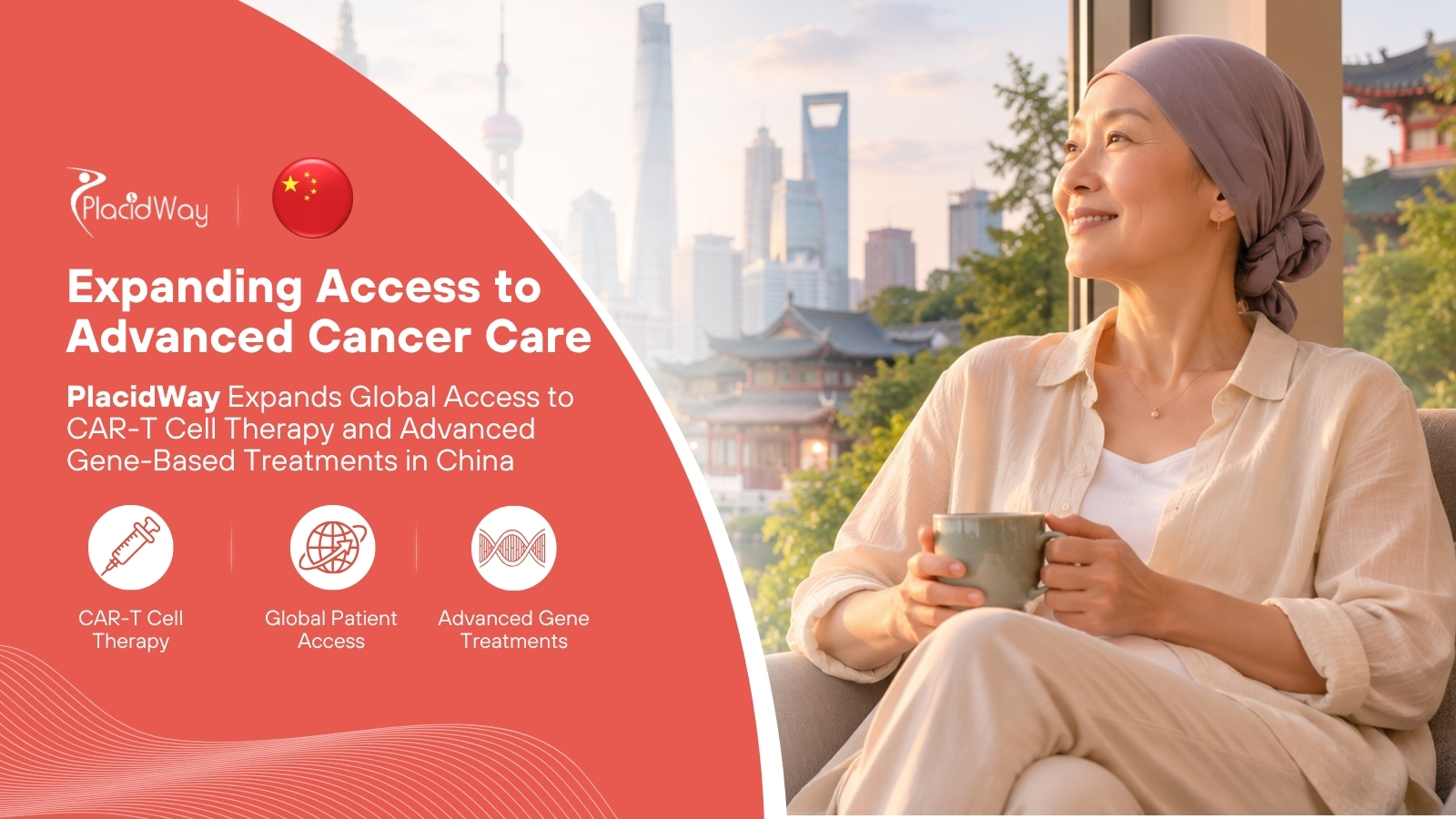 PlacidWay Expands CAR-T Therapy and Gene-Based Treatment Access in China