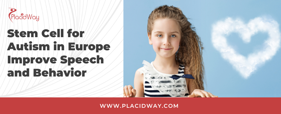 Stem Cell for Autism in Europe – Improve Speech and Behavior