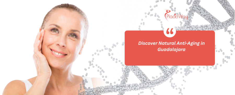 Guide to Stem Cell Therapy for Anti-Aging in Guadalajara
