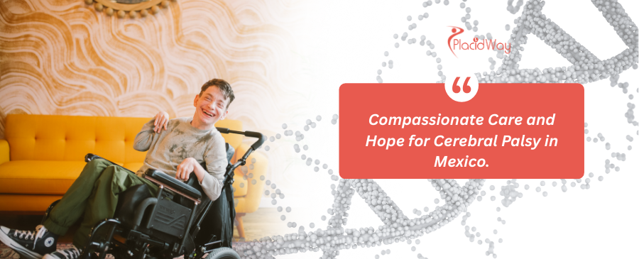 Stem Cell Therapy for Cerebral Palsy in Guadalajara Mexico