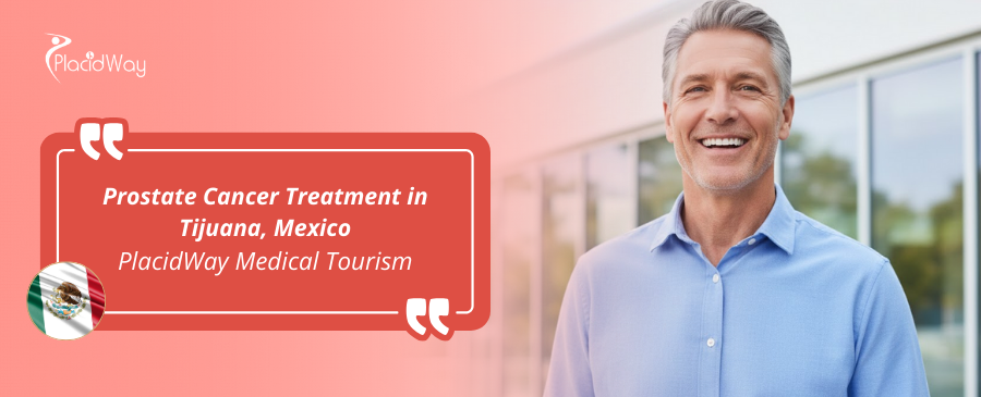 Tratamiento del cáncer de próstata en Tijuana, México