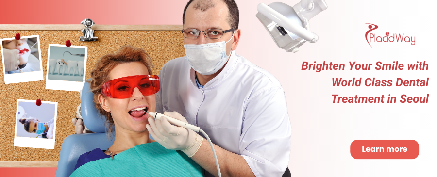 Dental Treatment in Seoul, South Korea