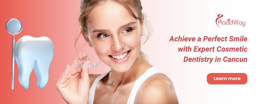 Cosmetic Dentistry in Cancun Mexico - Improve Your Smile