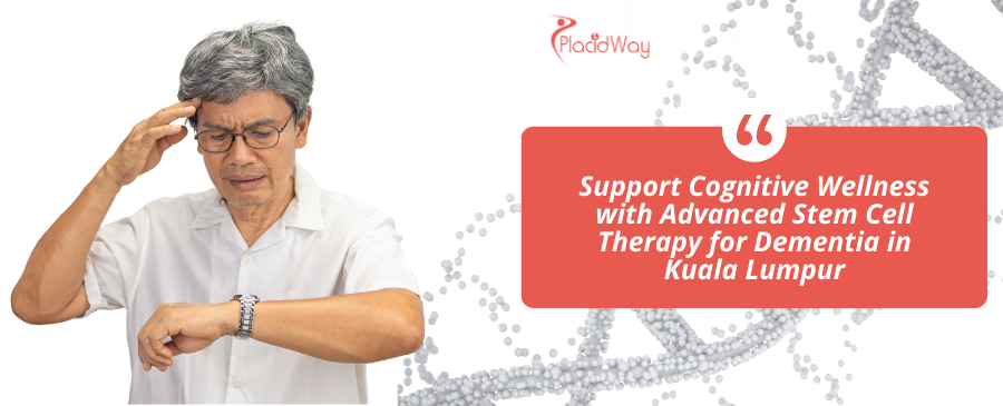 العلاج بالخلايا الجذعية للخرف في كوالالمبور، ماليزيا