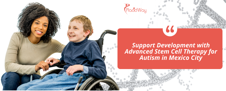 Stem Cell Therapy for Autism in Mexico City, Mexico