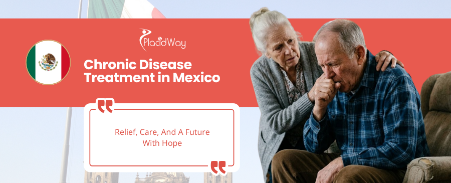 Chronic Disease Treatment in Mexico
