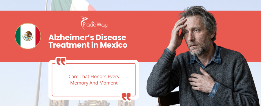 Alzheimer’s Disease Treatment in Mexico