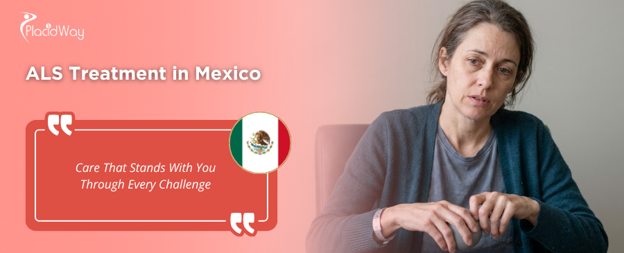 ALS Treatment in Mexico