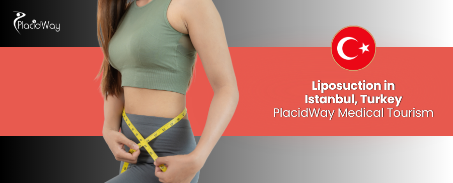 Liposuction in Istanbul Turkey