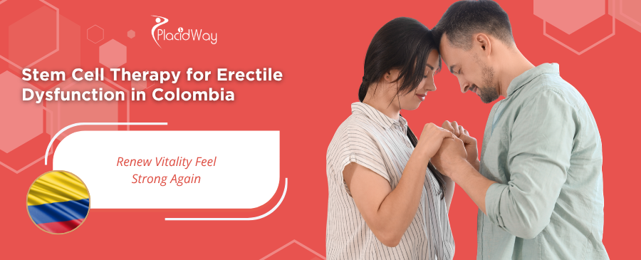 Stem Cell Therapy for Erectile Dysfunction in Colombia
