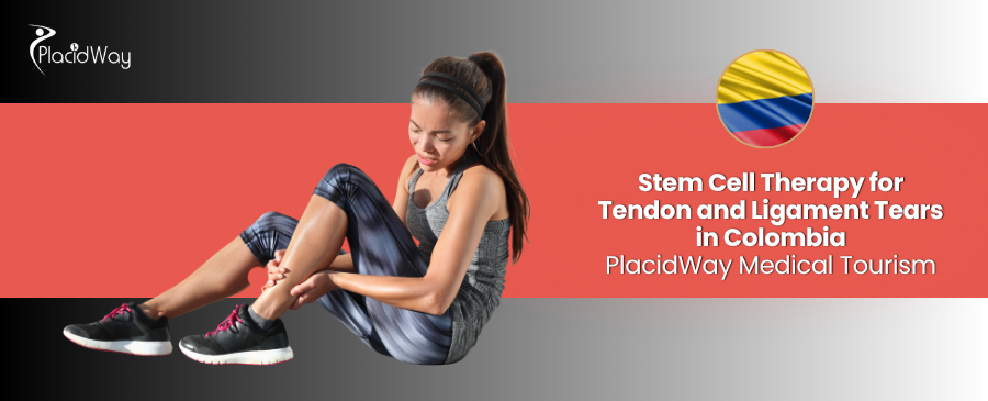 Stem Cell Therapy for Tendon and Ligament Tears in Colombia