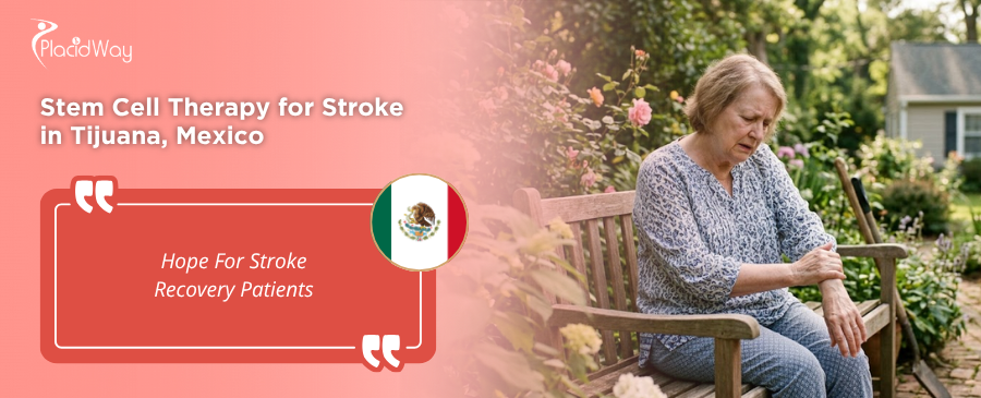 Stem Cell Therapy for Stroke in Tijuana, Mexico