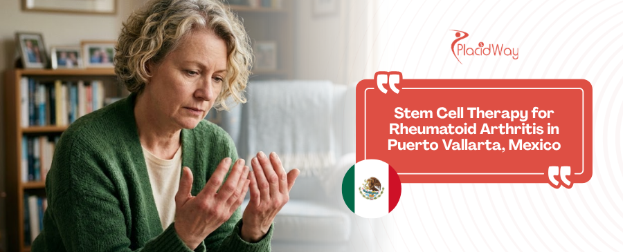 Stem Cell Therapy for Rheumatoid Arthritis in Puerto Vallarta, Mexico